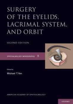 Surgery of the Eyelid, Lacrimal System, and Orbit (Ophthalmology Monograph Series)