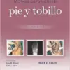 Técnicas Quirúrgicas De Pie Y Tobillo (Spanish Edition), 3rd Edition (EPub+Converted PDF+Videos)
