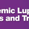 The Future of Systemic Lupus Erythematosus Diagnosis and Treatment 2022