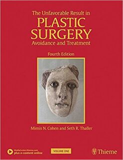 The Unfavorable Result In Plastic Surgery: Avoidance And Treatment (EPUB)