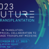 Transplantation Future of Transplantation 2023