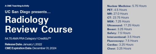 UCSD Presents Radiology Review Course - A CME Teaching Activity 2024