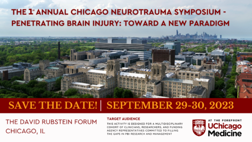 UChicago Medicine 1st Annual Chicago Neurotrauma Symposium 2023