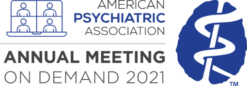 APA (American Psychiatric Association) Annual Meeting On Demand 2021