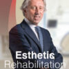 Esthetic Rehabilitation Esthetic and Functional Integration of the Prosthetic Rehabilitation (CME VIDEOS)
