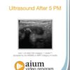 AIUM Ultrasound After 5