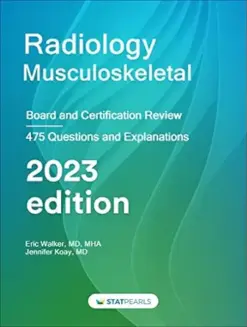 Radiology Musculoskeletal: Board and Certification Review, 7th edition