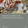 Vitamins and Minerals in Neurological Disorders (PDF Book)