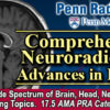 Penn Radiology Comprehensive Neuroradiology Advances in Practice 2024