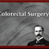 Colorectal Surgery Certifying Live Virtual Review TBA 2025