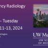 UW Medicine Emergency Radiology 2024