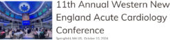 Baystate Health 11th Annual Western New England Acute Cardiology Conference 2024