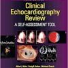 Clinical Echocardiography Review: A Self-Assessment Tool, 3rd Edition (EPUB + Videos)