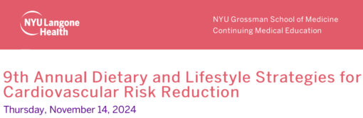 NYU Langone Health 9th Annual Dietary and Lifestyle Strategies for Cardiovascular Risk Reduction 2024