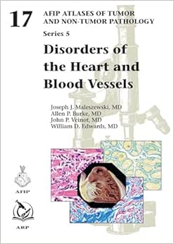 Disorders of the Heart and Blood Vessels (AFIP Atlas of Tumor and Non-Tumor Pathology, Series 5) (Original PDF from Publisher)