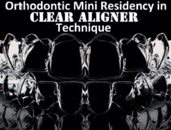 Aligner Resources Orthodontic Mini Residency in Clear Aligner Technique