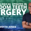 Osteocom Technological Updates in Wisdom Teeth Surgery