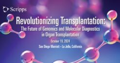 Scripps Revolutionizing Transplantation The Future of Genomics and Molecular Diagnostics in Organ Transplantation 2024