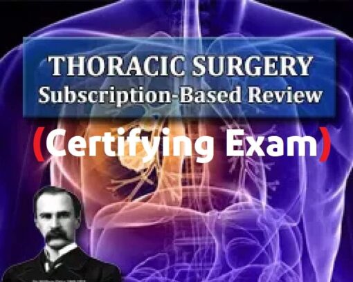 The Osler Thoracic Surgery Certifying Exam Oral Review (Extracted 2024)