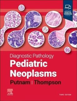 Diagnostic Pathology: Pediatric Neoplasms, 3rd edition