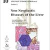Non-Neoplastic Diseases of the Liver (AFIP Atlas of Tumor and Non-Tumor Pathology, Series 5) (Original PDF from Publisher)