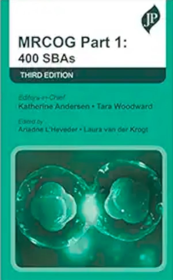 MRCOG Part 1: 400 SBAs (500 Tips), 3rd Edition (EPUB)