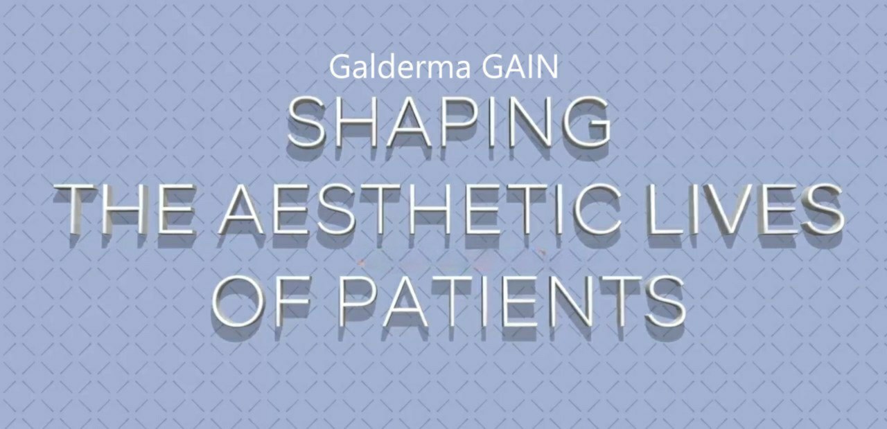Galderma GAIN Shaping The Aesthetic Lives Of Patients 2023