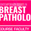 USCAP 2025 Contemporary Issues in Breast Pathology