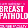 USCAP 2025 Contemporary Issues in Breast Pathology