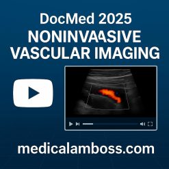 2025: Noninvasive Vascular Imaging DocMed