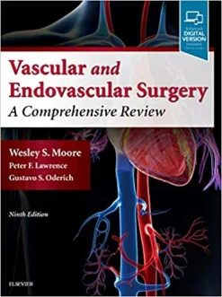 Moore’s Vascular and Endovascular Surgery: A Comprehensive Review, 9th Edition (Original PDF from Publisher)