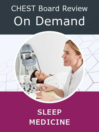American College of Chest Physicians Sleep Board Review On Demand 2025