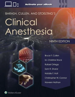 Barash, Cullen, and Stoelting’s Clinical Anesthesia, 9th Edition (High Quality Scanned PDF)