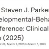 Boston University 41st Steven J. Parker Memorial Developmental-Behavioral Pediatric Conference Clinical Problems in Primary Care 2025