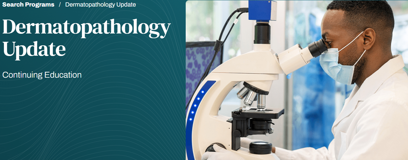 Harvard Dermatopathology Update 2025