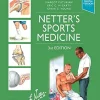 Netter’s Sports Medicine, 3rd Edition (Netter Clinical Science) (Original PDF from Publisher)