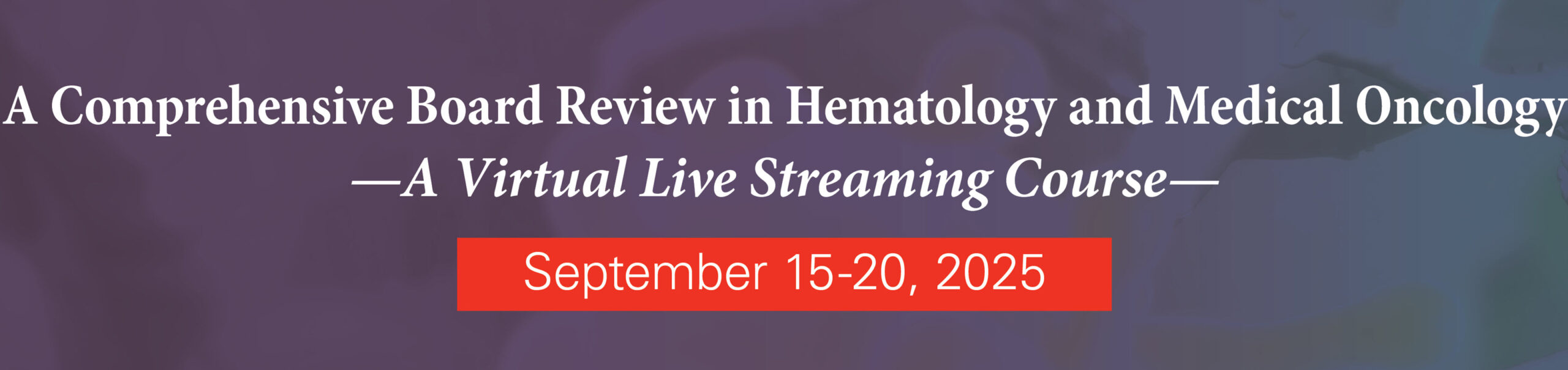 The University of Texas MD Anderson Cancer Center A Comprehensive Board Review in Hematology and Medical Oncology 2025