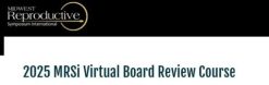 2025 MRSi Virtual Board Review Course