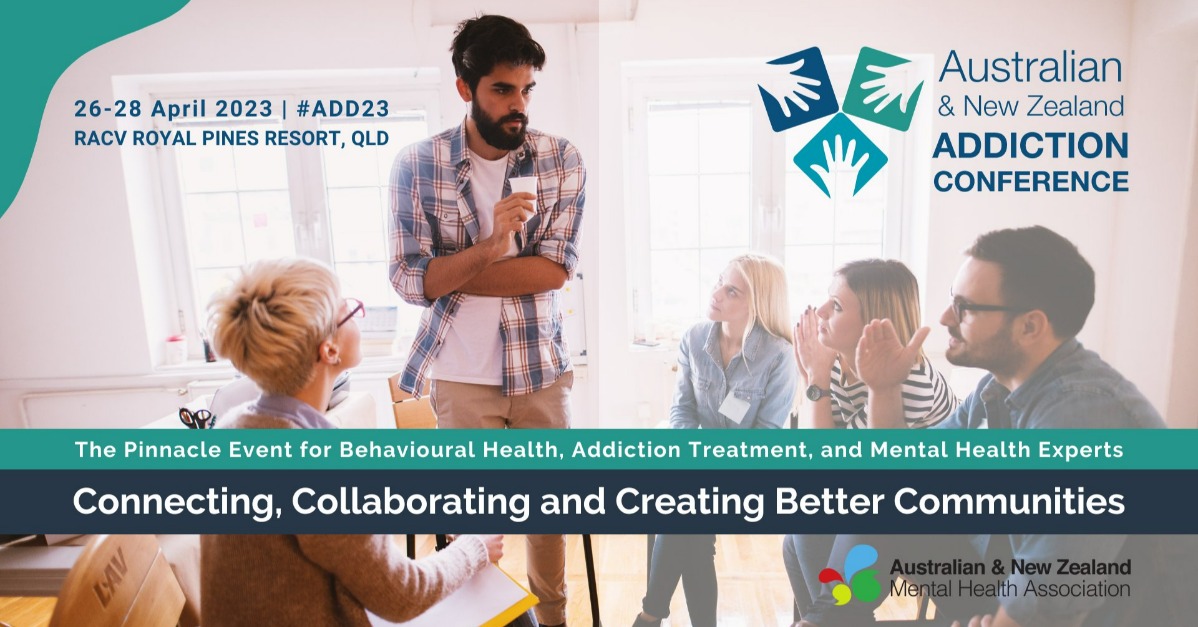 Australian & New Zealand Mental Health Association Australian & New Zealand Addiction Conference 2023