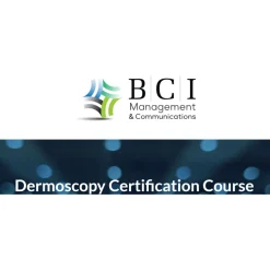 BCI Management Dermoscopy Certification Course 2025