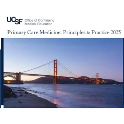 UCSF Primary Care Medicine: Principles & Practice 2025