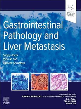 Gastrointestinal Pathology and Liver Metastasis: A Case-Based Approach to Diagnosis (Original PDF from Publisher)