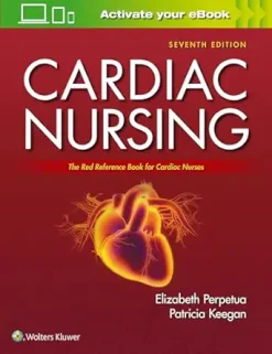 Cardiac Nursing, 7th edition (Original PDF from Publisher)