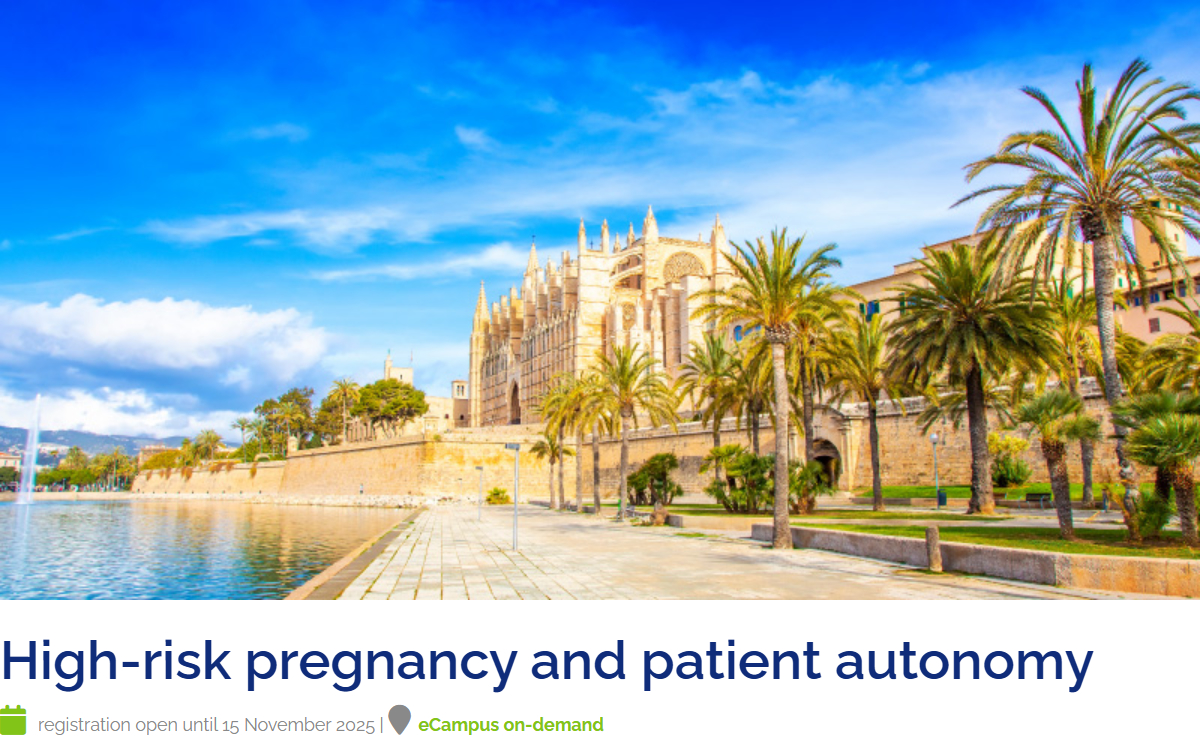 European Society of Human Reproduction and Embryology High-risk Pregnancy and Patient Autonomy 2025