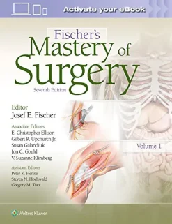 Fischer’s Mastery of Surgery, 7th Edition (High Quality Scanned PDF)