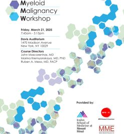 Icahn School of Medicine Myeloid Malignancy Workshop 2025