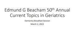 Johns Hopkins Edmund G. Beacham 50th Annual Current Topics in Geriatrics 2023