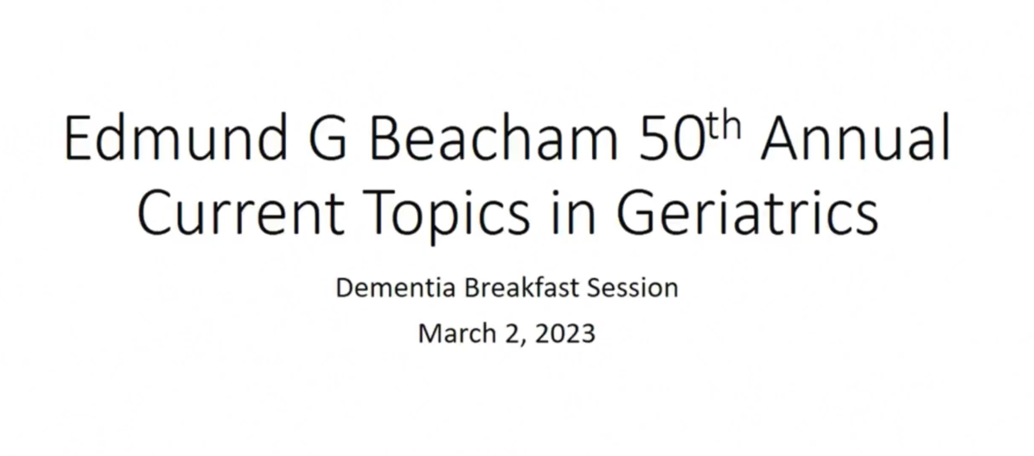 Johns Hopkins Edmund G. Beacham 50th Annual Current Topics in Geriatrics 2023