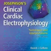 Josephson’s Clinical Cardiac Electrophysiology: Techniques and Interpretations, 6th Edition (Original PDF from Publisher)