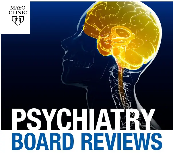 Mayo clinic Psychiatry Board Reviews 2020 (Videos)